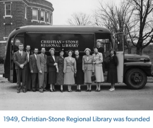 1949, Christian-Stone Regional Library was Founded. 